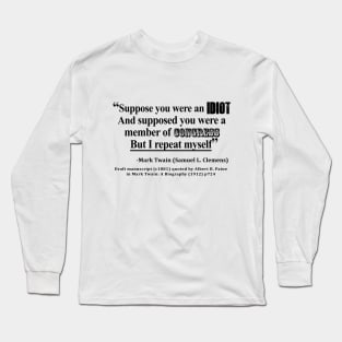 Idiot Congress Samuel L. Clemens Quote Long Sleeve T-Shirt